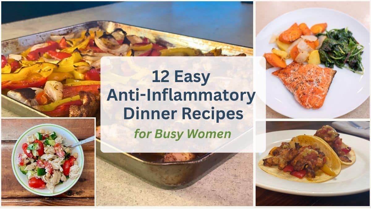 Collage of easy anti-inflammatory dinners including sheet pan chicken fajitas, salmon with vegetables, chickpea salad, and plates fajitas.